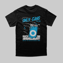 Load image into Gallery viewer, &quot;Tryin&#39; to catch a good time&quot; OnlyCans T-Shirt - FREE Shipping Australia wide!
